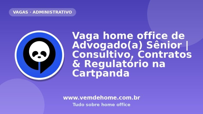 Vaga home office de Advogado(a) Sênior | Consultivo, Contratos & Regulatório na Cartpanda