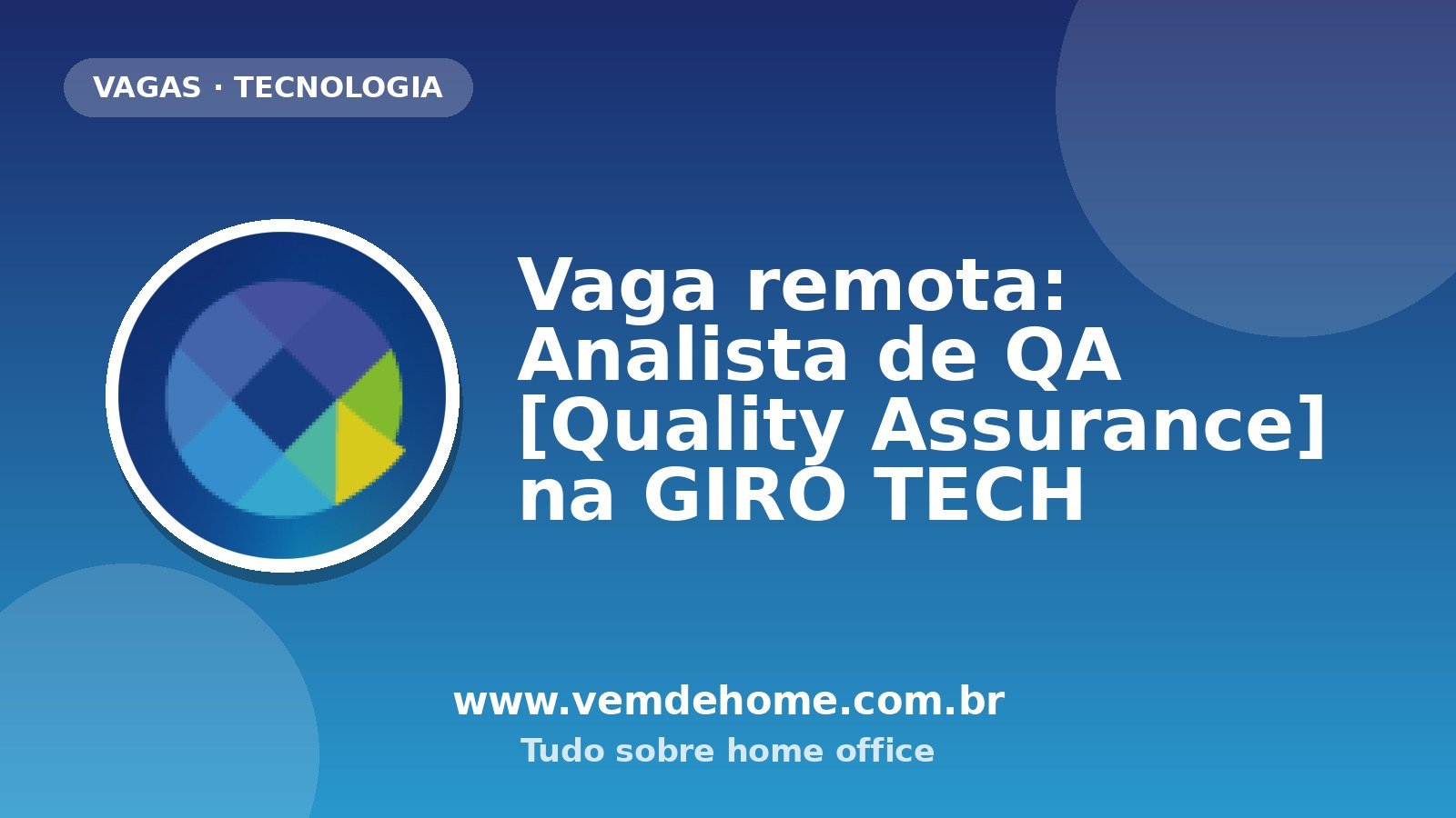 Vaga remota: Analista de QA [Quality Assurance] na GIRO TECH