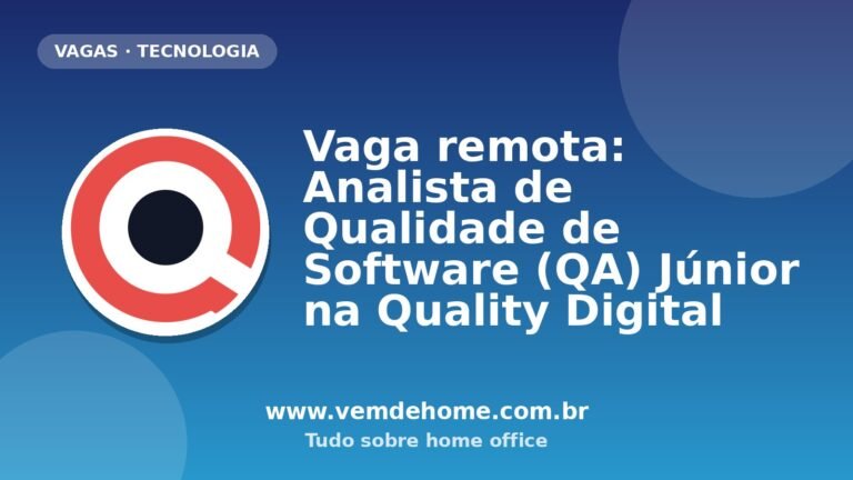 Vaga remota: Analista de Qualidade de Software (QA) Júnior na Quality Digital