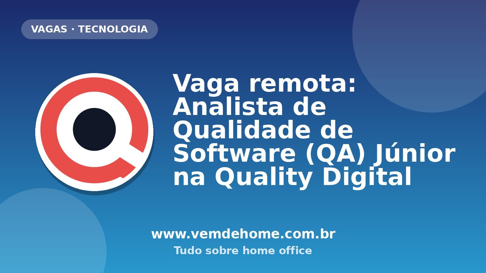 Vaga remota: Analista de Qualidade de Software (QA) Júnior na Quality Digital
