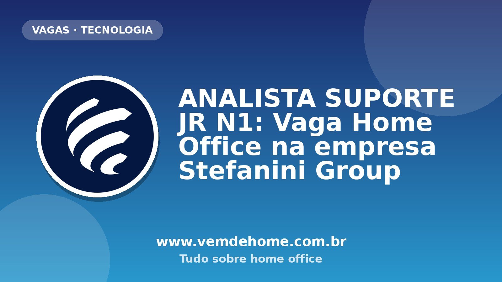 ANALISTA SUPORTE JR N1: Vaga Home Office na empresa Stefanini Group