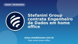 Stefanini Group contrata Engenheiro de Dados em home office