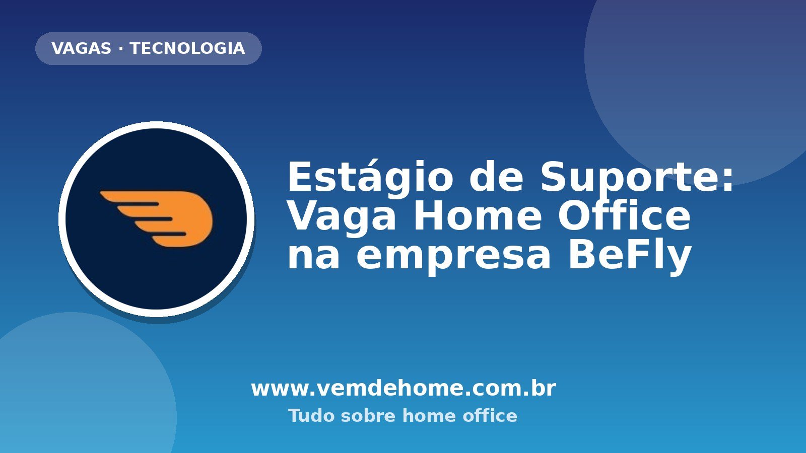 Estágio de Suporte: Vaga Home Office na empresa BeFly