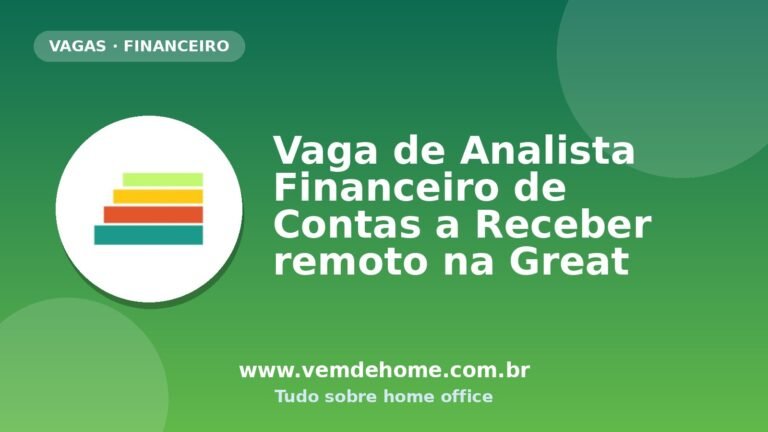 Vaga de Analista Financeiro de Contas a Receber remoto na Great