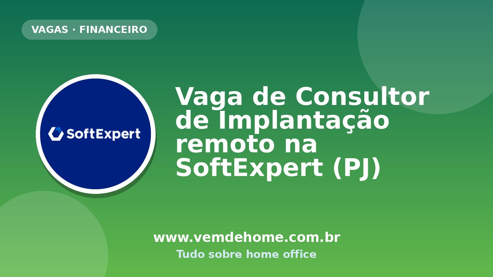 Vaga de Consultor de Implantação remoto na SoftExpert (PJ)