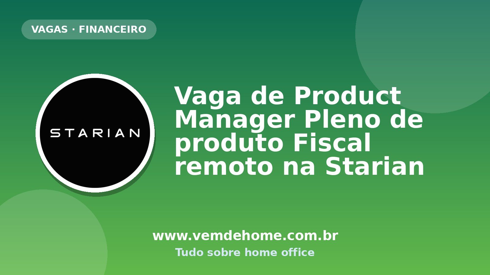 Vaga de Product Manager Pleno de produto Fiscal remoto na Starian