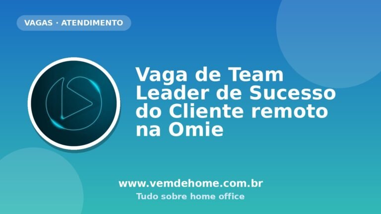 Vaga de Team Leader de Sucesso do Cliente remoto na Omie